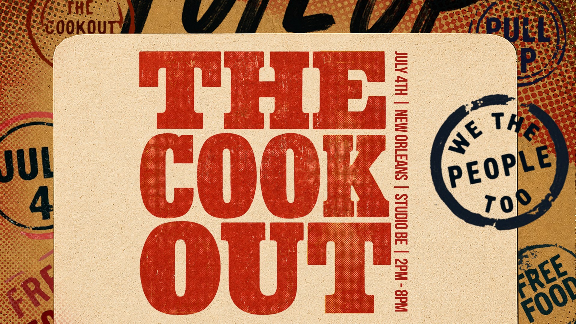 The Cookout, Saturday July 4, StudioBE New Orleans